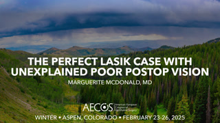 Case: The perfect LASIK case with unexplained poor postop vision